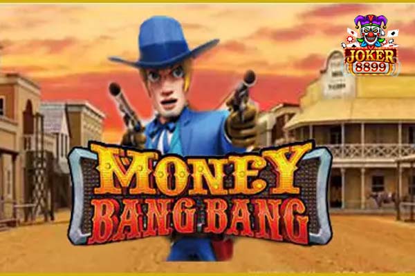 ทดลองเล่นสล็อต Money Bang Bang