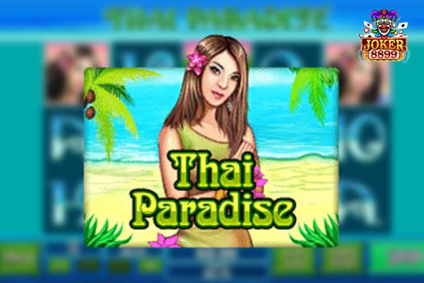 ทดลองเล่นสล็อต Thai Paradise