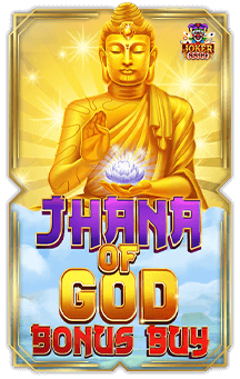 ทดลองเล่นสล็อต Jhana of God Bonus Buy