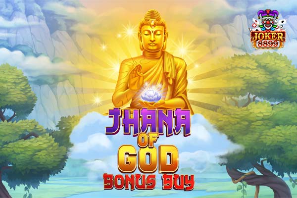 ทดลองเล่นสล็อต Jhana of God Bonus Buy