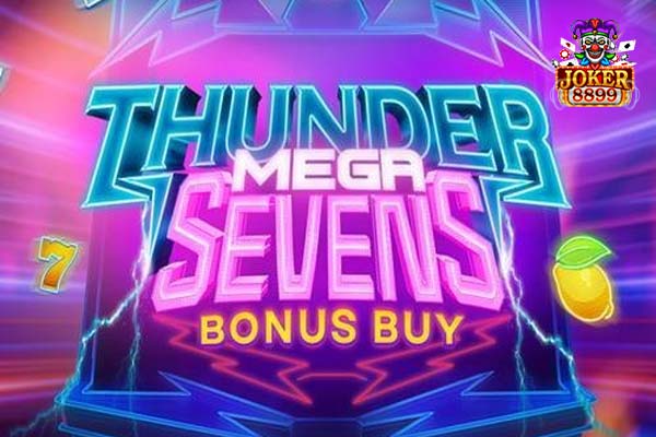 ทดลองเล่นสล็อต Thunder Mega Sevens Bonus Buy