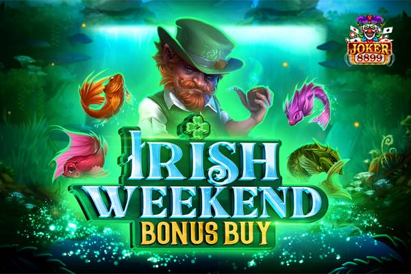 ทดลองเล่นสล็อต Irish Weekend Bonus Buy