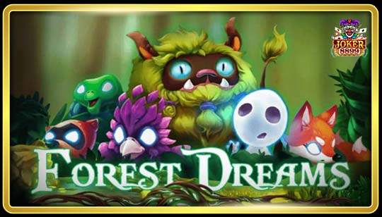 ทดลองเล่นสล็อต Forest Dreams