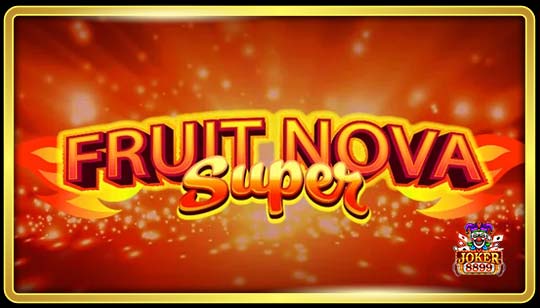 ทดลองเล่นสล็อต Fruit Super Nova