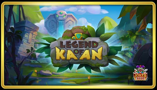 ทดลองเล่นสล็อต Legend of Kaan