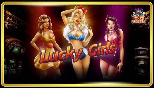 ทดลองเล่นสล็อต Lucky Girls