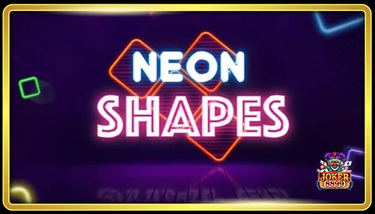 ทดลองเล่นสล็อต Neon Shapes