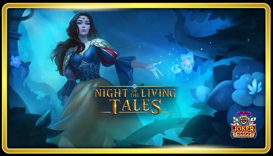 ทดลองเล่นสล็อต Night of the Living Tales