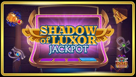 ทดลองเล่นสล็อต Shadow of Luxor Jackpot