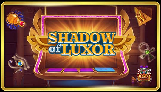 ทดลองเล่นสล็อต Shadow of Luxor