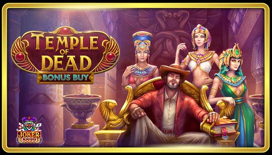 ทดลองเล่นสล็อต Temple of Dead Bonus Buy