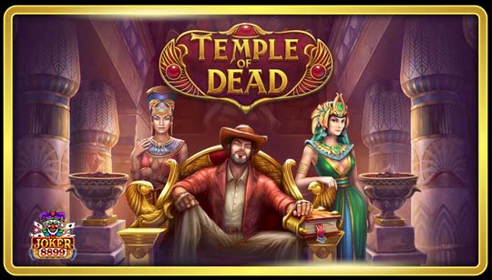 ทดลองเล่นสล็อต Temple of Dead