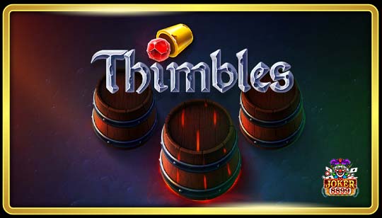 ทดลองเล่นสล็อต Thimbles