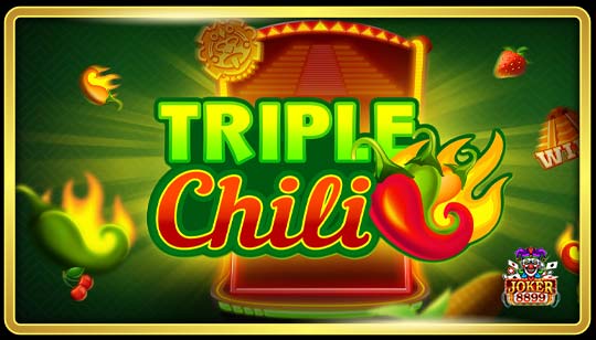 ทดลองเล่นสล็อต Triple Chili