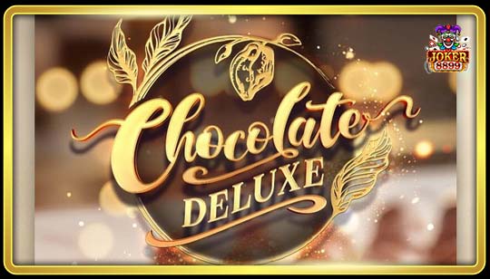 ทดลอง Chocolate Deluxe