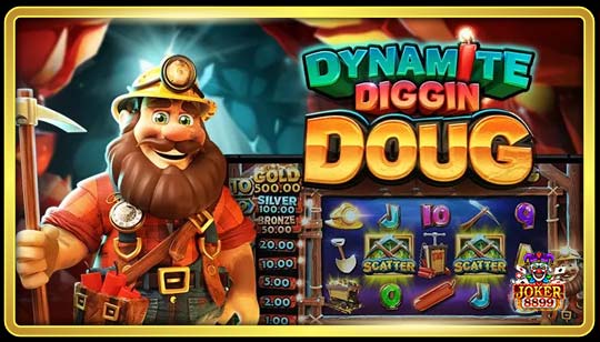 ทดลองเล่นสล็อต Dynamite Diggin Doug