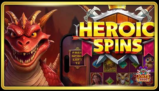 ทดลองเล่นสล็อต Heroic Spins