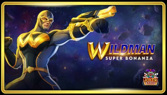 ทดลองเล่นสล็อต Wildman Super Bonanza