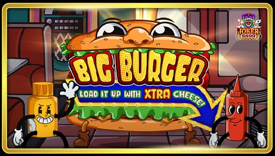 ทดลองเล่นสล็อต Big Burger Load it up with Xtra cheese