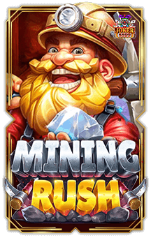 ทดลองเล่นสล็อต Mining Rush