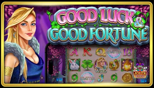 ทดลองเล่นสล็อต Good Luck & Good Fortune