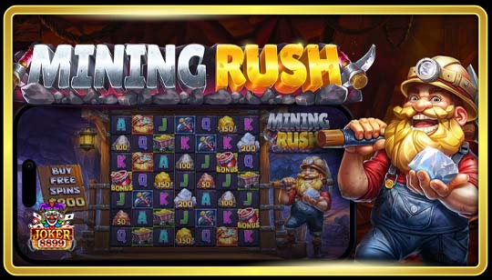 ทดลองเล่นสล็อต Mining Rush