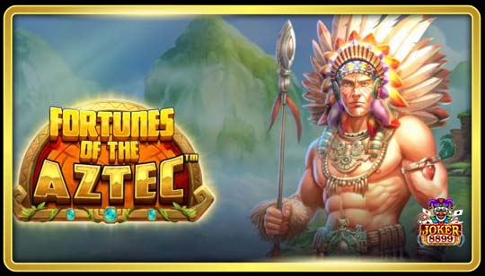 ทดลองเล่นสล็อต Fortunes of Aztec