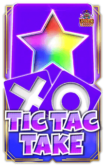 ทดลองเล่นสล็อต Tic Tac Take