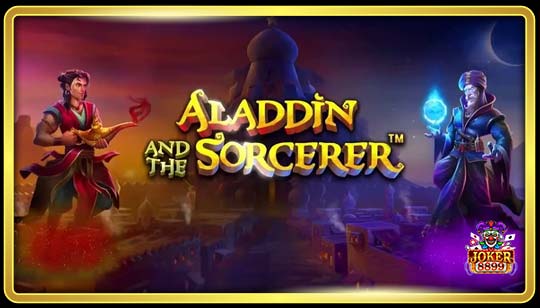 ทดลองเล่นสล็อต Aladdin and The Sorcerer