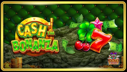 ทดลองเล่นสล็อต Cash Bonanza