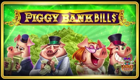 ทดลองเล่นสล็อต Piggy Bank Bills