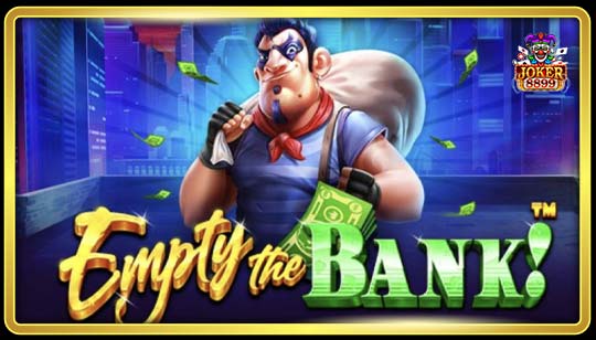 ทดลองเล่นสล็อต Empty The Bank