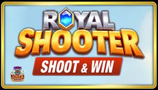 ทดลองเล่นสล็อต Royal Shooter