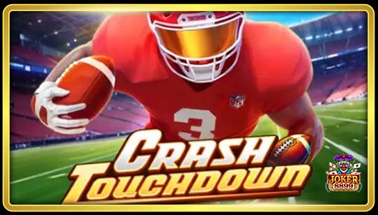 ทดลองเล่นสล็อต Crash Touchdown