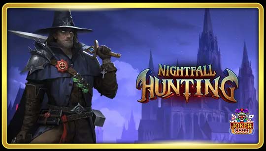 ทดลองเล่นสล็อต Nightfall Hunting