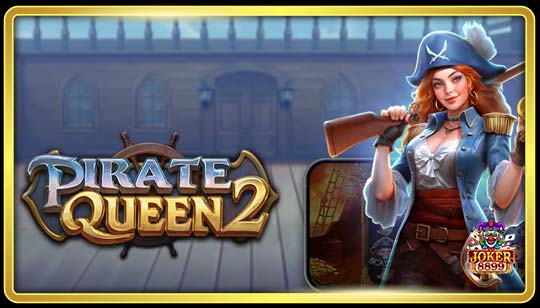 ทดลองเล่นสล็อต Pirate Queen 2
