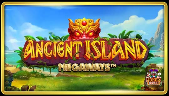 ทดลองเล่นสล็อต Ancient Island Megaways
