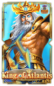 ทดลองเล่นสล็อต King Of Atlantis