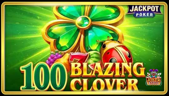 ทดลองเล่นสล็อต 100 Blazing Clover