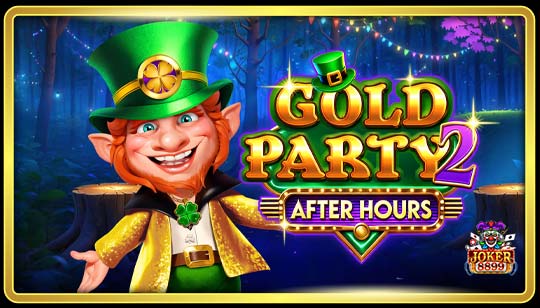 ทดลองเล่นสล็อต Gold Party 2 After Hours