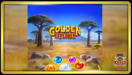 ทดลองเล่นสล็อต Golden Explorer