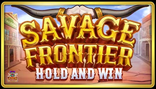 ทดลองเล่นสล็อต Savage Frontier Hold And Win