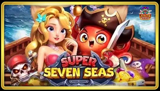 ทดลองเล่นสล็อต Super Seven Seas